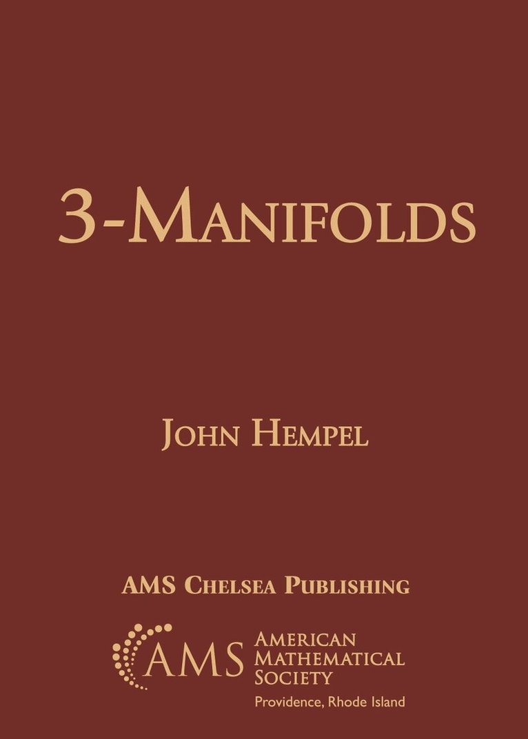 John Hempel - 3-Manifolds, Häftad. Tillgänglighet: Lägg i varukorg