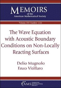 bokomslag The Wave Equation with Acoustic Boundary Conditions on Non-Locally Reacting Surfaces