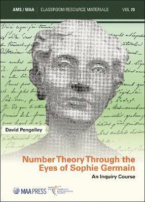Number Theory Through the Eyes of Sophie Germain 1