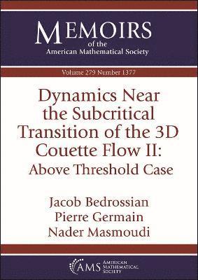 bokomslag Dynamics Near the Subcritical Transition of the 3D Couette Flow II: Above Threshold Case