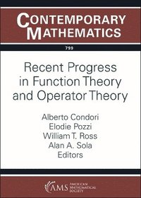 bokomslag Recent Progress in Function Theory and Operator Theory