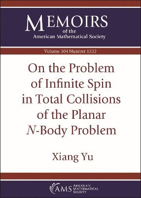 bokomslag On the Problem of Infinite Spin in Total Collisions of the Planar $N$-Body Problem