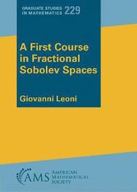 bokomslag A First Course in Fractional Sobolev Spaces