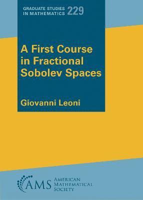 bokomslag A First Course in Fractional Sobolev Spaces