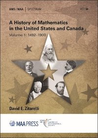 bokomslag A History of Mathematics in the United States and Canada