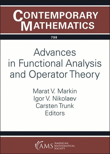 Marat V. Markin, Igor V. Nikolaev, Carsten Trunk - Advances in Functional Analysis and Operator Theory, Häftad