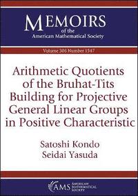 bokomslag Arithmetic Quotients of the Bruhat-Tits Building for Projective General Linear Groups in Positive Characteristic