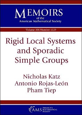 Nicholas Michael Katz, Antonio Rojas-Leon, Pham Huu Tiep - Rigid Local Systems and Sporadic Simple Groups, Häftad