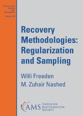 Recovery Methodologies: Regularization and Sampling 1