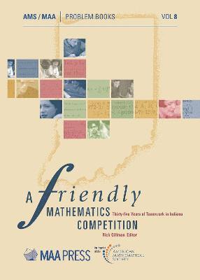 Rick Gillman - Friendly Mathematics Competition, Häftad