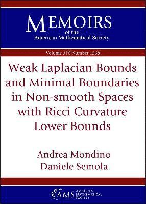 Andrea Mondino, Benjamin Fahs, Christian Webb, Mo Dick Wong - Weak Laplacian Bounds and Minimal Boundaries in Non-smooth Spaces with Ricci Curvature Lower Bounds, Häftad