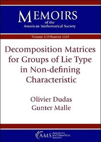 bokomslag Decomposition Matrices for Groups of Lie Type in Non-defining Characteristic