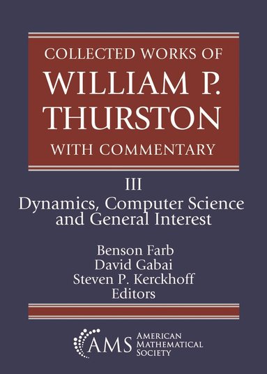 Benson Farb, David Gabai, Steven P. Kerckhoff - Collected Works of William P. Thurston with Commentary, Häftad