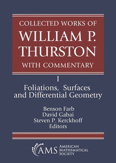Benson Farb, David Gabai, Steven P. Kerckhoff - Collected Works of William P. Thurston with Commentary, Häftad