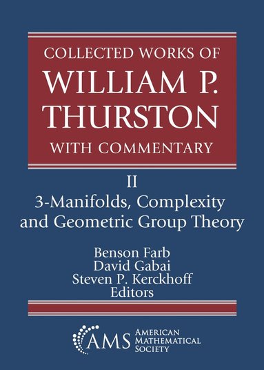 Benson Farb, David Gabai, Steven P. Kerckhoff - Collected Works of William P. Thurston with Commentary, Häftad