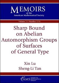bokomslag Sharp Bound on Abelian Automorphism Groups of Surfaces of General Type