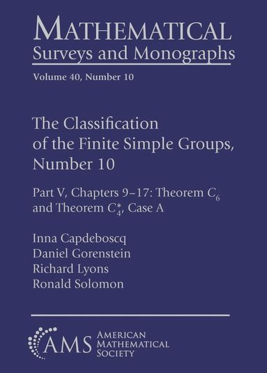 Inna Capdeboscq, Daniel Gorenstein, Richard Lyons, Ronald Solomon - Classification of the Finite Simple Groups, Number 10, Häftad