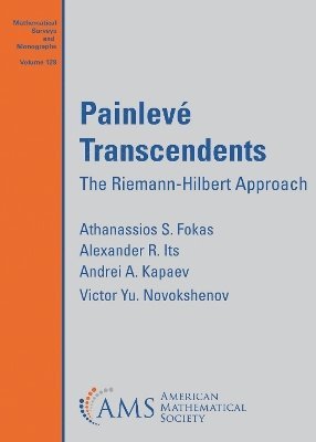 Athanassios S. Fokas, Alexander R. Its, Andrei A. Kapaev, Victor Yu. Novokshenov - Painleve Transcendents, Häftad