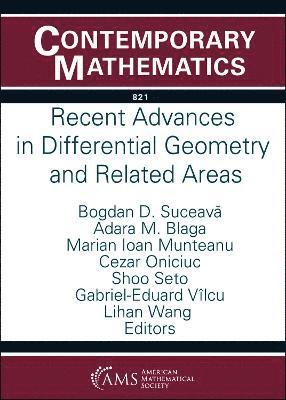 Bogdan D. Suceava, Adara M. Blaga, Marian Ioan Munteanu, Cezar Oniciuc, Shoo Seto - Recent Advances in Differential Geometry and Related Areas, Häftad