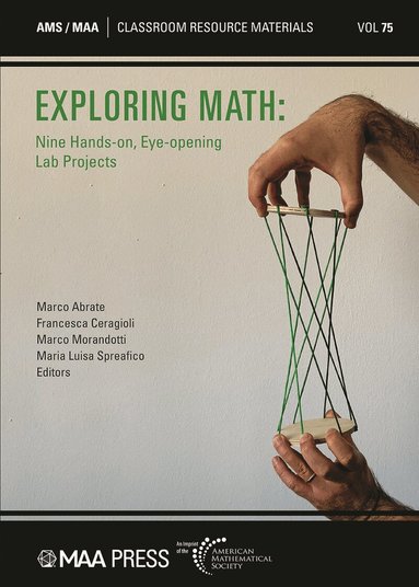 Marco Abrate, Francesca Ceragioli, Marco Morandotti, Maria Luisa Spreafico - Exploring Math, Häftad