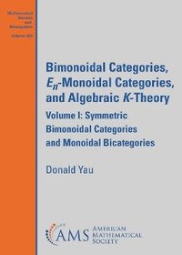 bokomslag Bimonoidal Categories, $E_n$-Monoidal Categories, and Algebraic $K$-Theory