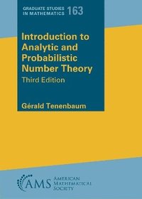 bokomslag Introduction to Analytic and Probabilistic Number Theory