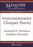 Kenneth R. Davidson, Matthew Kennedy - Noncommutative Choquet Theory, Häftad