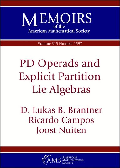 D. Lukas B. Brantner, Ricardo Campos, Joost Nuiten - PD Operads and Explicit Partition Lie Algebras, Häftad