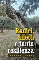 Sarina Alvaro - Radici, affetti e tanta resilienza, Häftad. Tillgänglighet: Lägg i varukorg