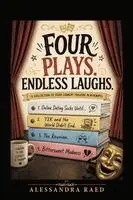 Alessandra Raed - Four plays. Endless laughs., Häftad. Tillgänglighet: Lägg i varukorg