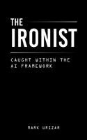 Mark Urizar - Ironist, Inbunden