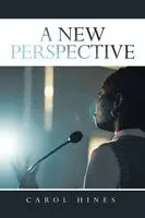 Carol Hines - New Perspective, Häftad. Tillgänglighet: Lägg i varukorg