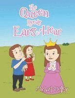 Michael Holley - Queen Needs Ears to Hear, Häftad