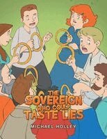 Michael Holley - Sovereign Who Could Taste Lies, Häftad