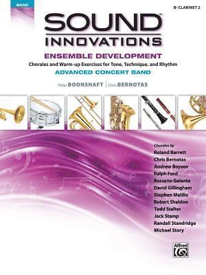 Peter Boonshaft, Chris Bernotas - Sound Innovations for Concert Band -- Ensemble Development for Advanced Concert Band, Häftad