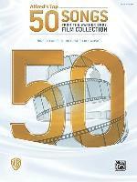 Alfred's Top 50 Songs from the Warner Bros. Film Collection: Nine Decades of Unforgettable Music 1