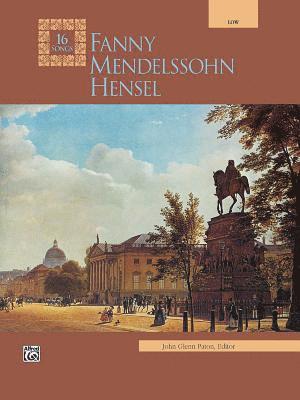 Fanny Mendelssohn Hensel: Low Voice 1