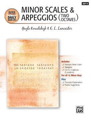 bokomslag Daily Warm-Ups, Bk 6: Minor Scales & Arpeggios (Two Octaves)