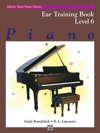 bokomslag Alfred's Basic Piano Library Ear Training, Bk 6