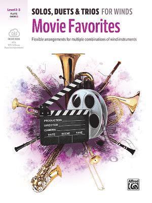 bokomslag Solos, Duets & Trios for Winds -- Movie Favorites: Flexible Arrangements for Multiple Combinations of Wind Instruments, Book & Online Audio/Software/P