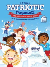 bokomslag A Very Patriotic Pageant!: Songs and Sketches to Celebrate America, Book & Online Pdf/Audio