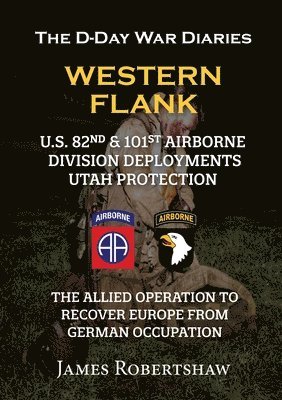 The D-Day War Diaries - Western Flank 1