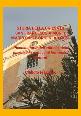 Storia di San Francesco a Monte Mario 1