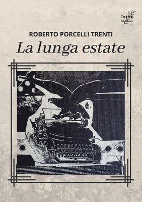 Roberto Porcelli Trenti, ROBERTO PORCELLI TRENTI - Lunga Estate, Häftad