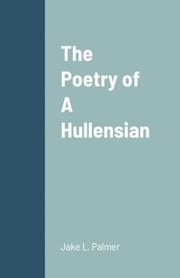 bokomslag Poetry of A Hullensian