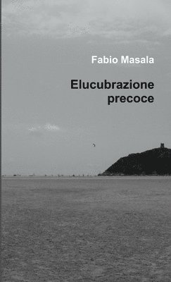 bokomslag Elucubrazione Precoce