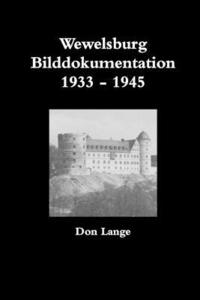 bokomslag Wewelsburg Bilddokumentation 1933 - 1945