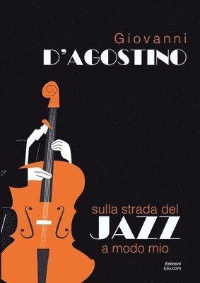 bokomslag Sulla strada del Jazz a modo mio