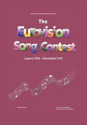 Simon Barclay - Complete & Independent Guide to the Eurovision Song Contest 2011, Inbunden
