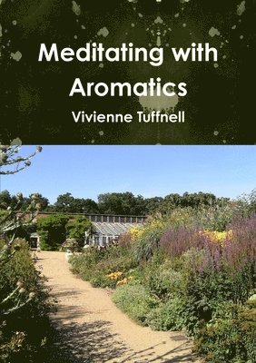Meditating with Aromatics